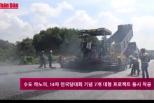 [동영상] 하노이, 14차 전국당대회 기념 7개 대형 프로젝트 동시 착공